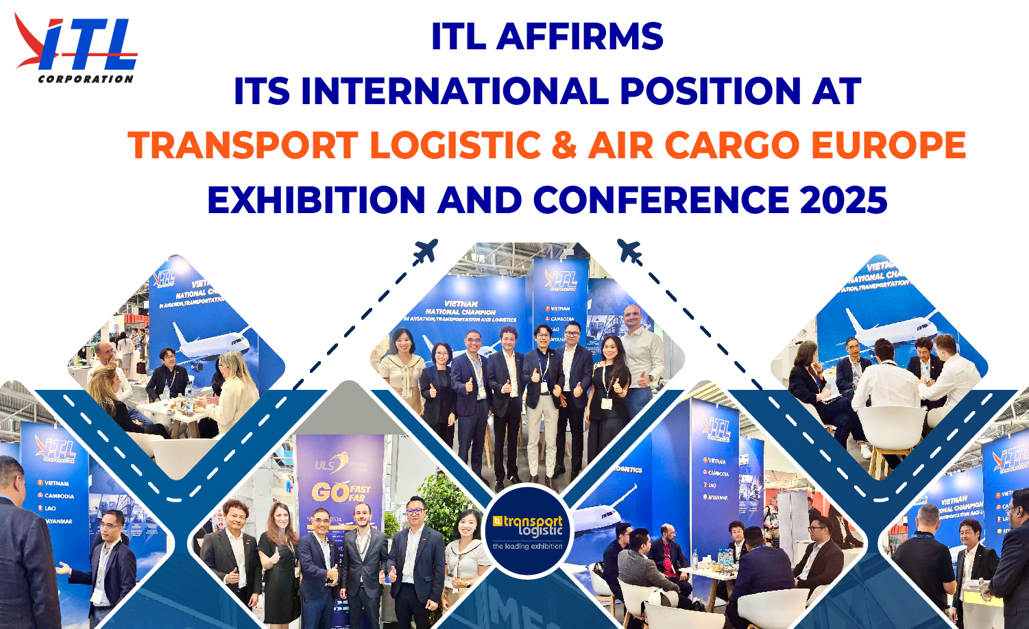 ITL Affirms Its International Position At Transport Logistic & Air Cargo Europe Exhibition And Conference 2025